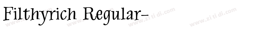 Filthyrich Regular字体转换